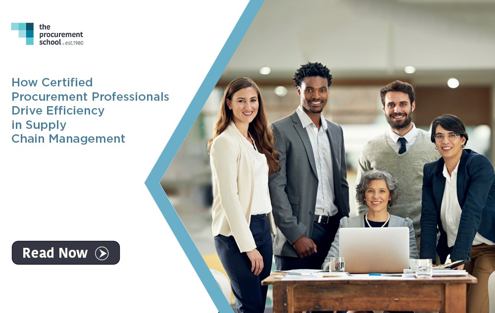 How Certified Procurement Professionals Drive Efficiency in Supply Chain Management